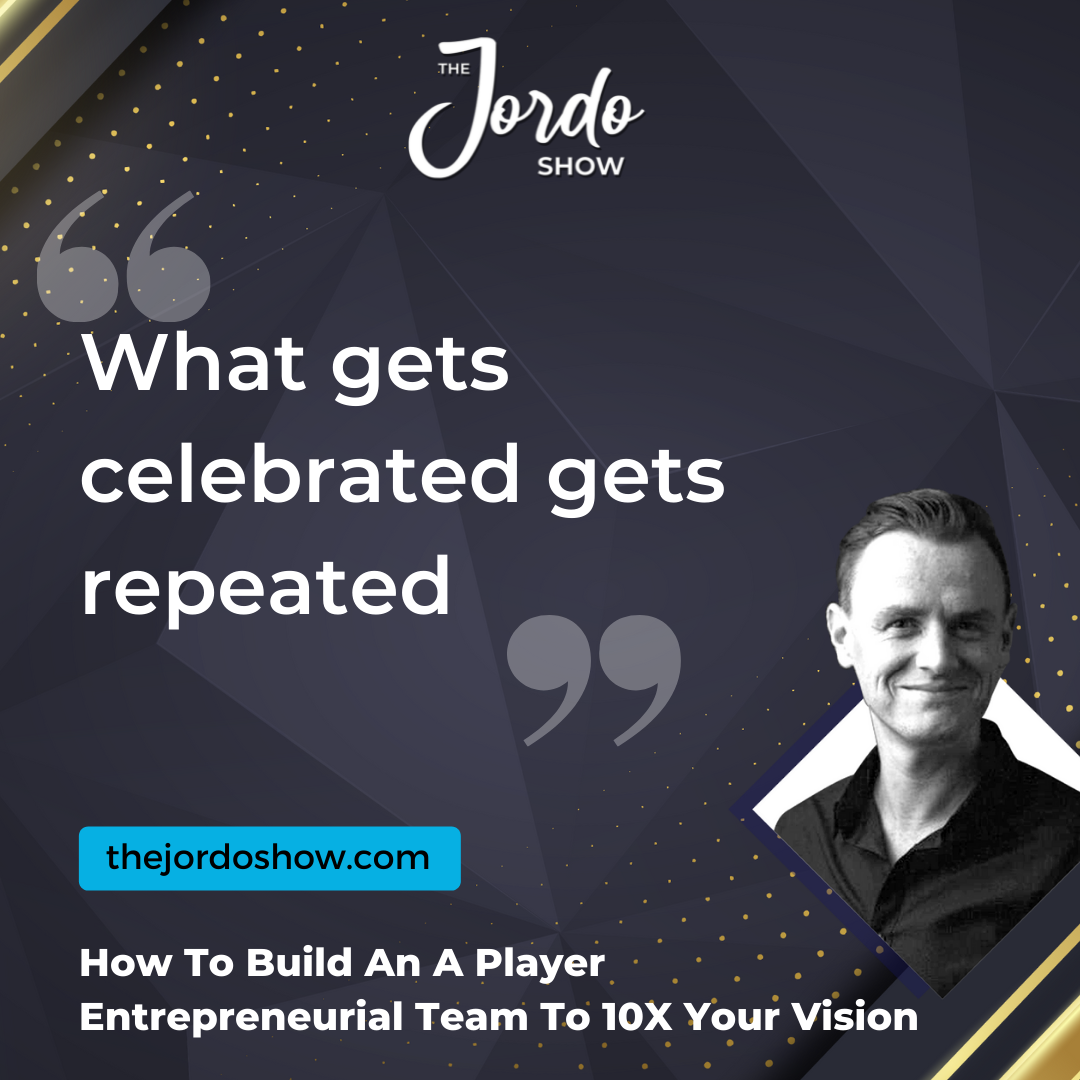 How To Build An A Player Entrepreneurial Team To 10X Your Vision 6